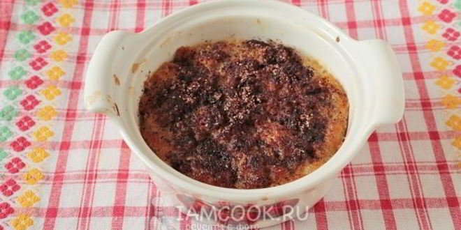 Рецепт хлебного пудинга