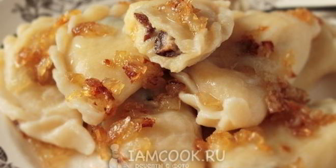 Рецепт вареников из заварного теста с картошкой и грибами