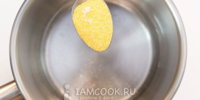 Рецепт кукурузной каши на воде