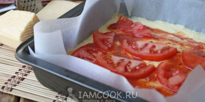 Рецепт пиццы из жидкого теста на кефире