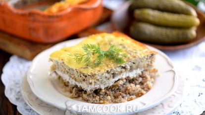 Рецепт Запеканки из гречки с фаршем в духовке