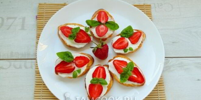 Рецепт брускетт с клубникой и базиликом