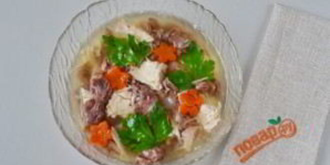Рецепт домашнего холодца из говядины и курицы