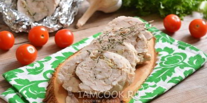 Рецепт куриного рулета, запеченного в фольге