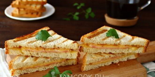 Рецепт тостов с ветчиной и сыром